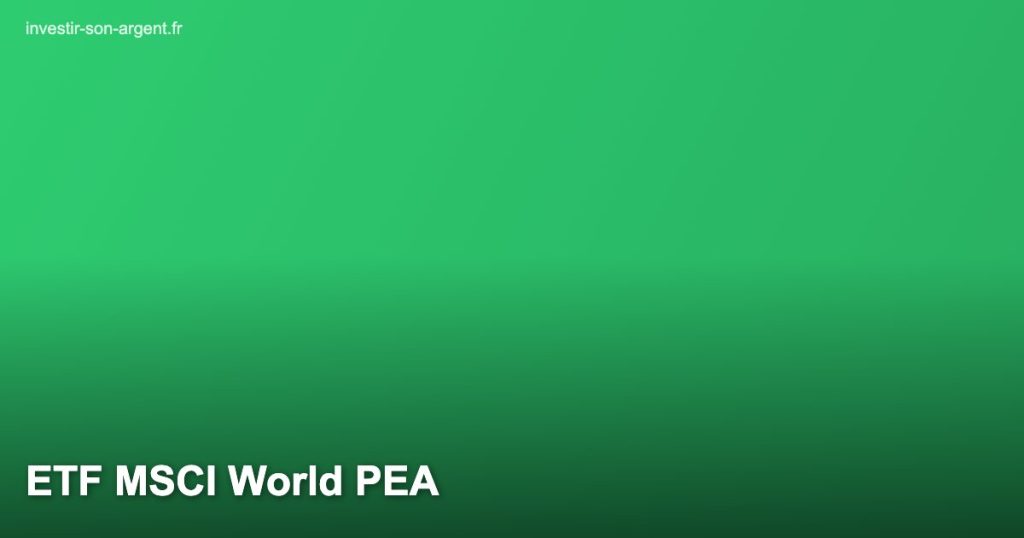 ETF MSCI World PEA