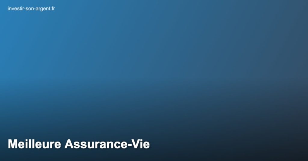 Meilleure Assurance-Vie