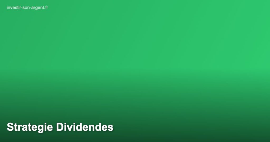 Strategie Dividendes